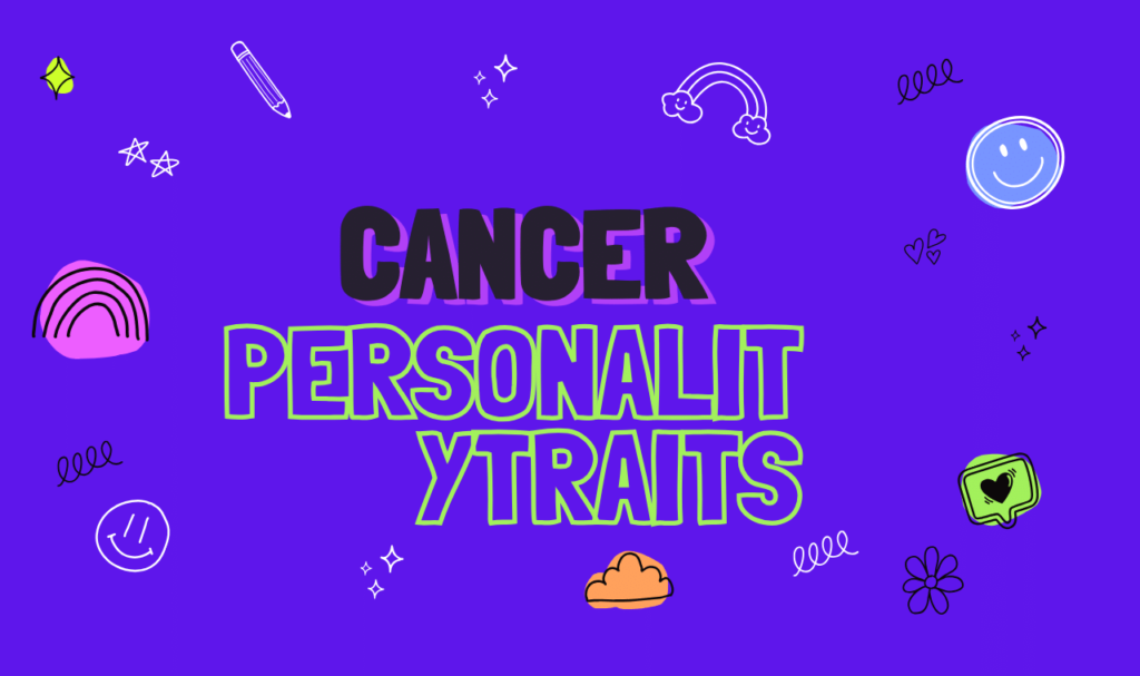 Cancer Zodiac Sign Personality Traits
